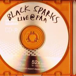 The Black Sparks : Live at FAA